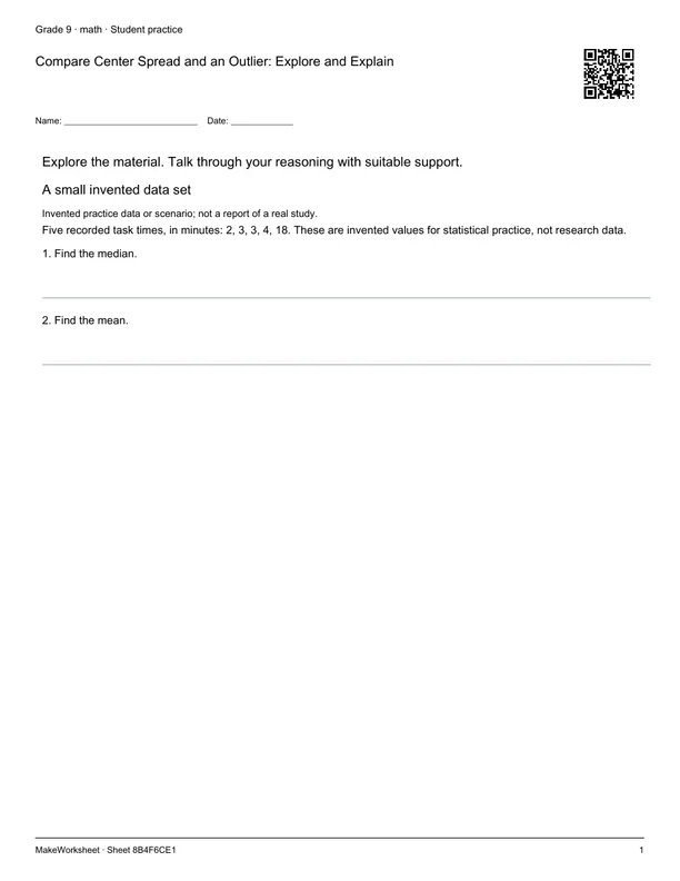 Compare Center Spread and an Outlier: Explore and Explain: first student practice page