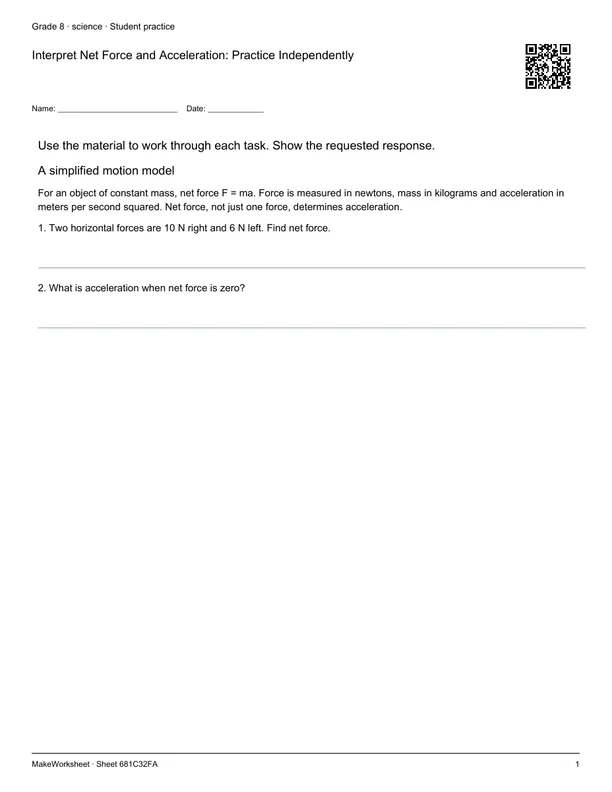 Interpret Net Force and Acceleration: Practice Independently: first student practice page